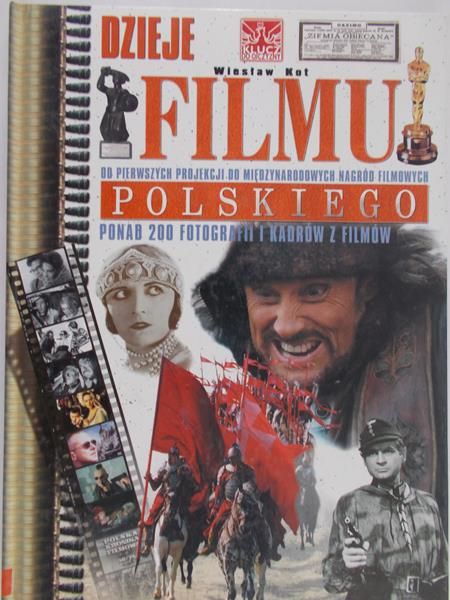 Kot Wiesław - Dzieje filmy polskiego