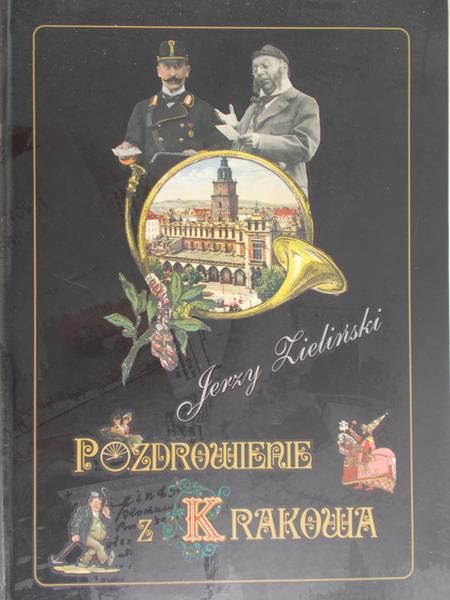 Zieiński Jerzy - Pozdrowienia z Krakowa