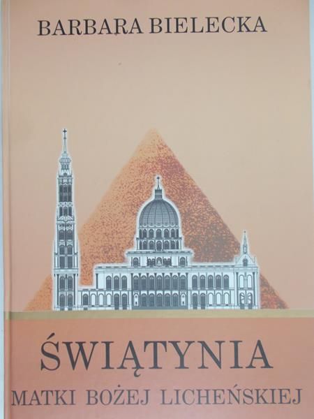 Bielecka Barbara - Świątynia Matki Bożej Licheńskiej
