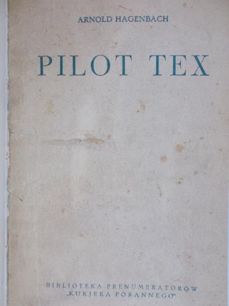 Hagenbach Arnold - Pilot Tex, 1935 rok