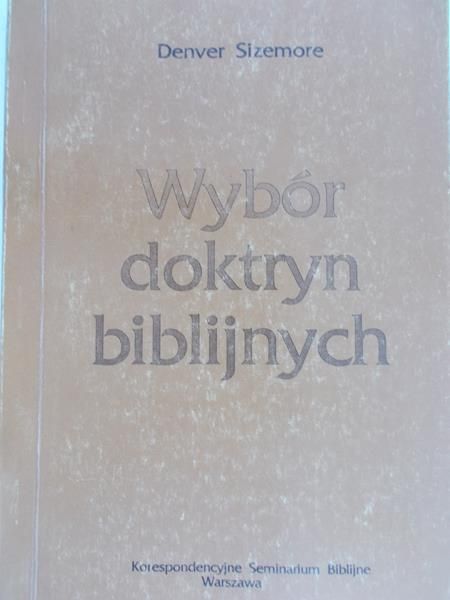 Sizemore Denver - Wybór doktryn biblijnych