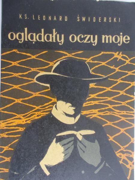 Świderski Leonard - Oglądały oczy moje