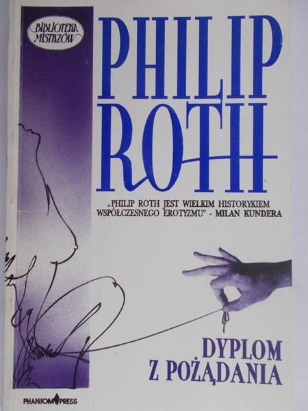 Roth Philip - Dyplom z pożądania