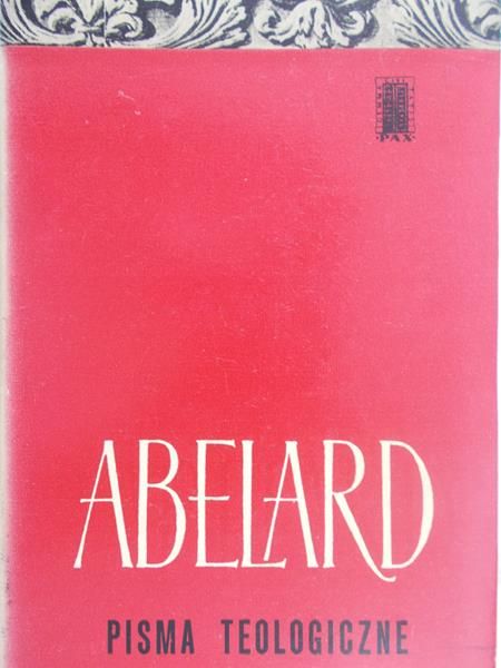 Abelard Piotr - Pisma teologiczne
