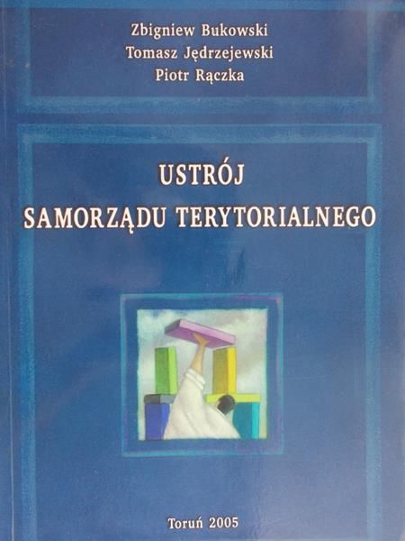 Bukowski Zbigniew - Ustrój samorządu terytorialnego