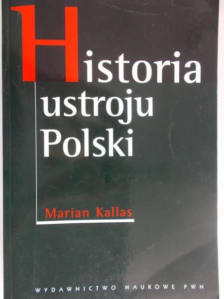 Kallas Marian - Historia ustroju Polski