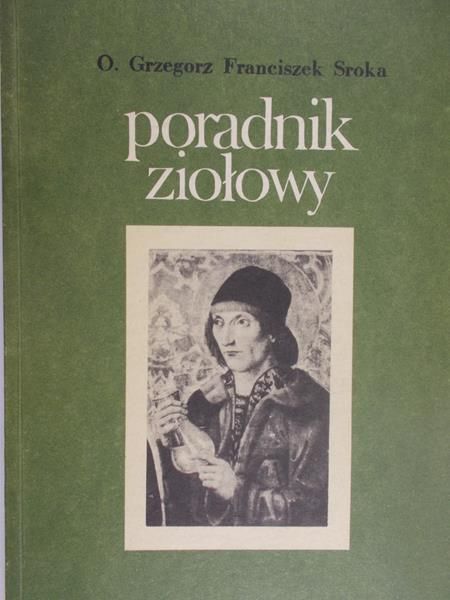 Sroka Grzegorz - Poradnik ziołowy