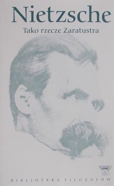 Nietzsche - Tako rzecze Zaratustra
