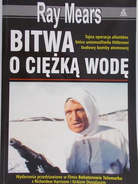 Mears Ray - Bitwa o ciężką wodę
