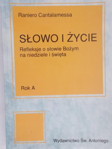 Cantalamessa Raniero - Słowo i życie