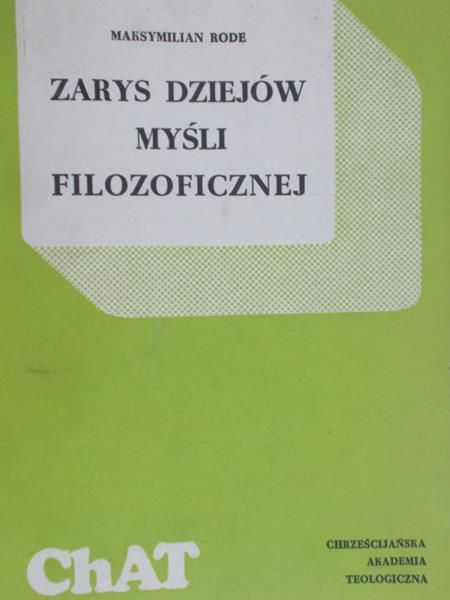 Rode Maksymilian - Zarys dziejów myśli filozoficzne