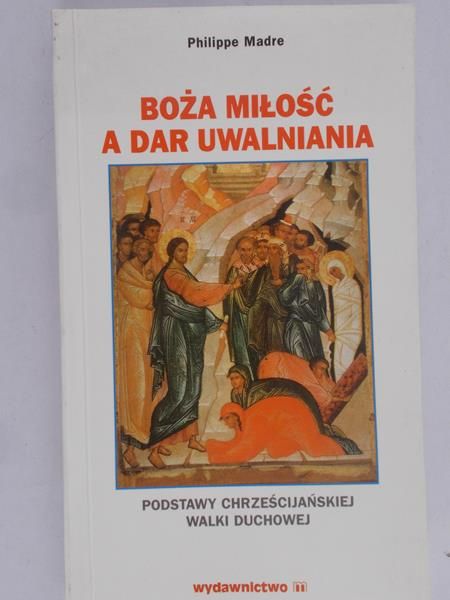 Madre Philippe - Boża miłość a dar uwalniania