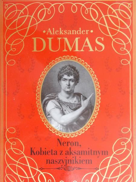 Dumas Aleksander - Neron.Kobieta z aksamitnym naszyjnikiem