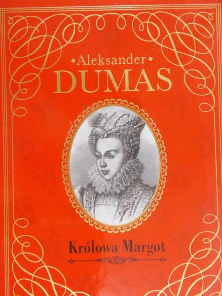 Dumas Aleksander - Królowa Margot