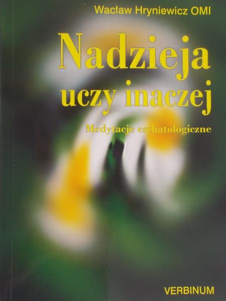 Hryniewicz Wacław - Nadzieja uczy inaczej