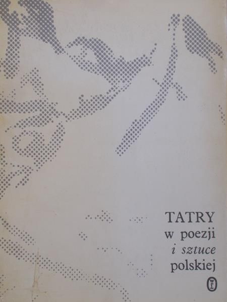 Jagiełło Michał - Tatry w poezji i sztuce polskiej