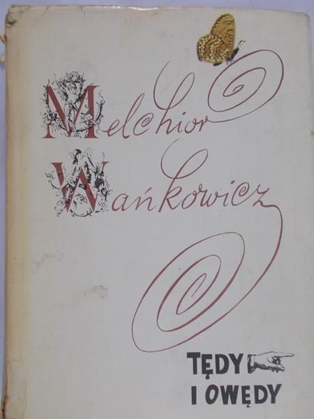 Wańkowicz Melchior - Tędy i owędy