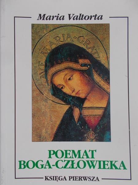 Valtorta Maria - Poemat Boga-Człowieka