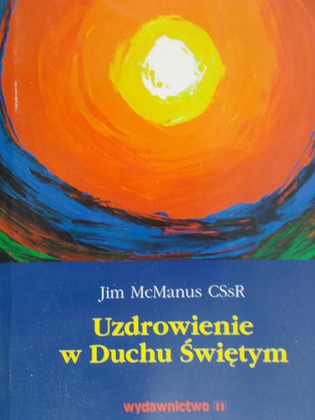 McManus Jim - Uzdrowienie w Duchu Świętym
