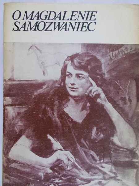 Miller-Zielińska Gracjana - O Magdalenie Samozwaniec. Wspomnienia