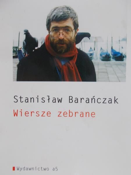 Barańczak Stanisław - Wiersze zebrane