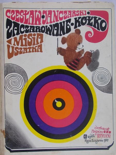 Rychlicki Zbigniew - Zaczarpwane kółko Misia Uszatka