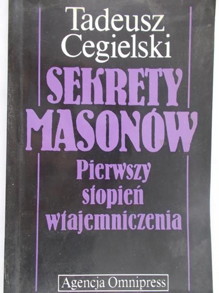 Cegielski Tadeusz - Sekrety masonów
