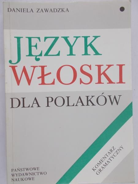 Zawadzka Daniela - Język włoski dla Polaków
