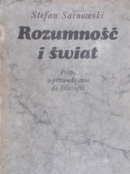 Sarnowski Stefan - Rozumność i świat