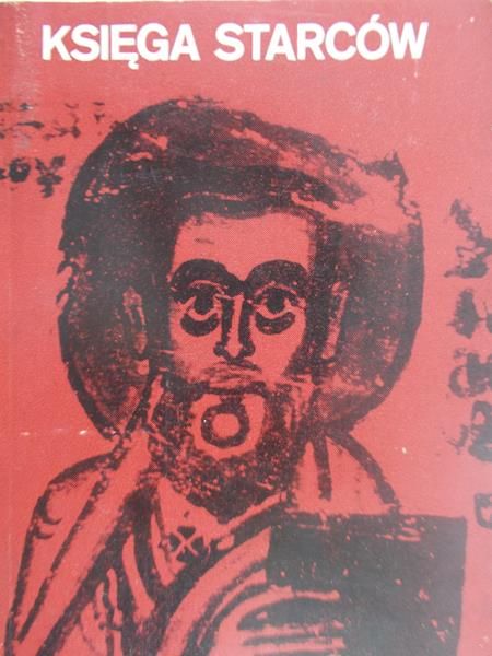 Bielecka Beata (red.) - Księga starców. Gerontikon. Ojcowie żywi, T. V