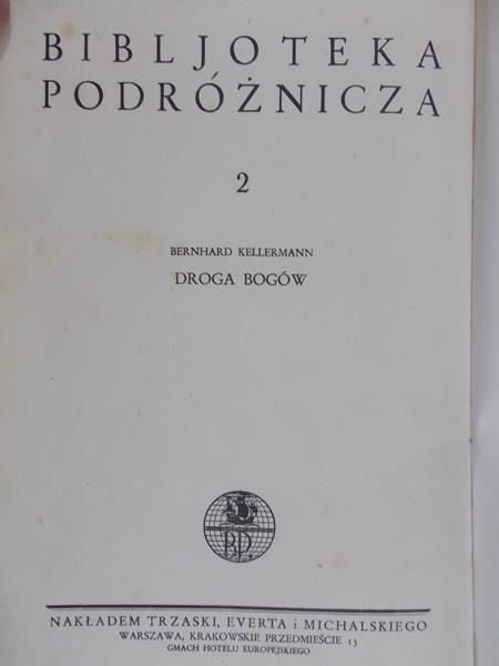 Bernhard Kellermann -  Droga Bogów