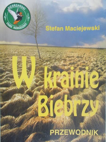 Maciejewski Stefan  - W krainie Biebrzy