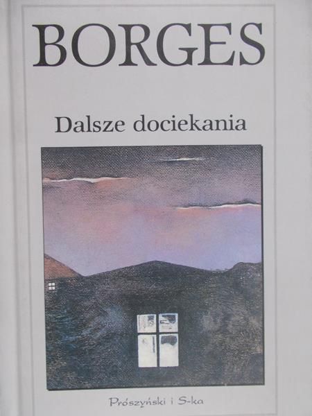 Borges Jorge Luis - Dalsze dociekania