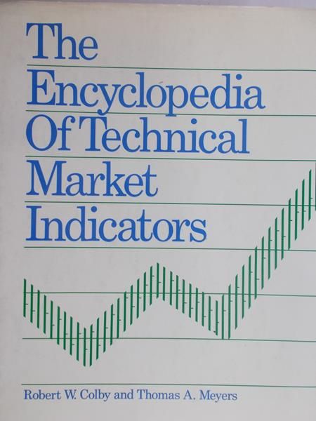 Colby Robert W. - The Encyclopedia of Technical Market Indicators