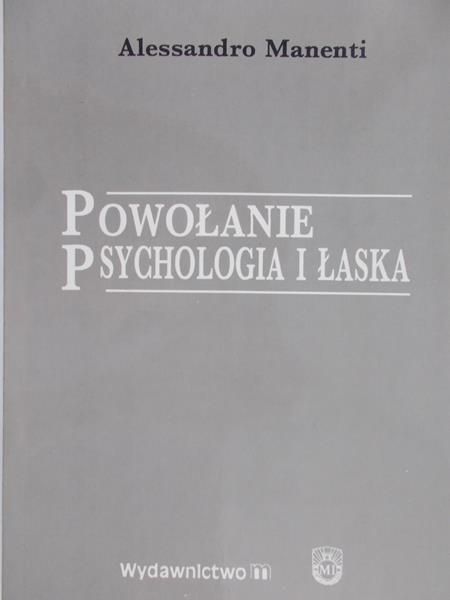 Manenti Alessandro - Powołanie, psychologia i łaska