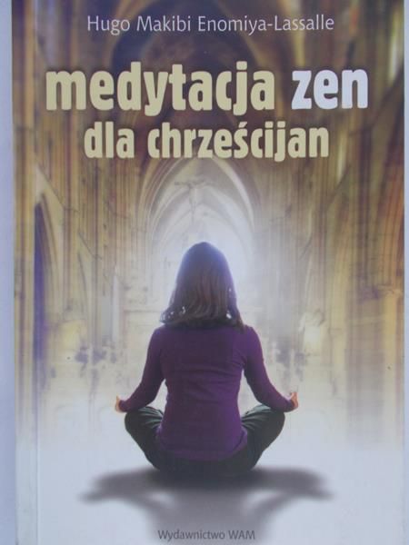 Hugo Makibi Enomiya-Lassalle - medycja zen dla chrześcijan