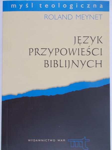 Meynet Roland - Język przypowieści biblijnych