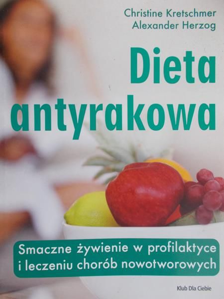 Kretschmer Christine - Dieta antyrakowa