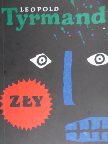 Tyrmand Leopold - Zły