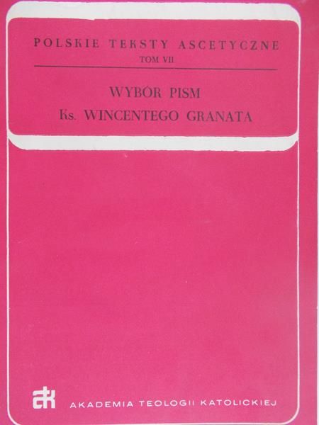 Szumił Halina Irena - Wybór pism Ks. Wincentego Granata, Tom VII