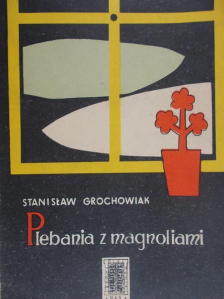 Grochowiak Stanisław - Plebania z magnoliami
