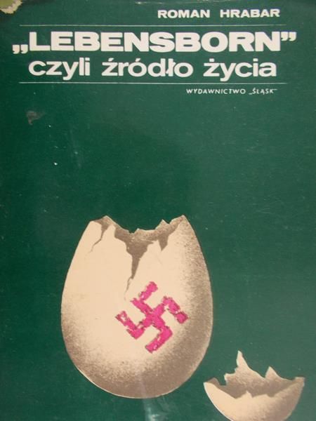 Hrabar Roman - Lebensborn czyli źródło życia