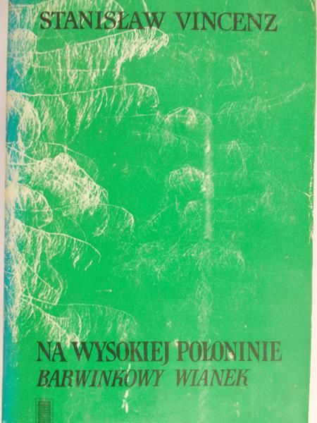 Vincenz Stanisław - Na wysokiej połoninie, Barwinkowy wianek