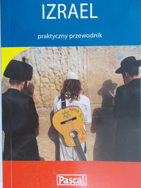 Dylewski Adam - Izrael: praktyczny przewodnik