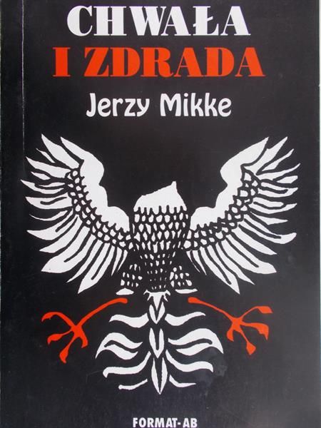 Mikke Jerzy - Chwała i zdrada