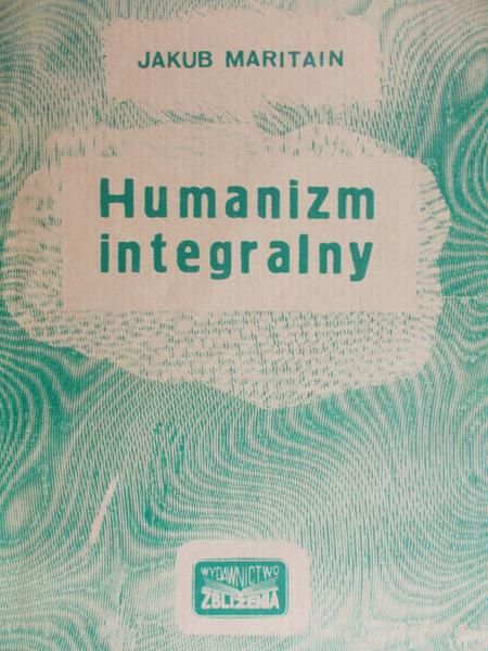 Maritain Jakub - Humanizm integralny