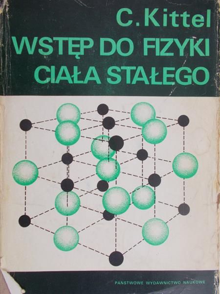 Kittel C. - Wstęp do fizyki ciała stałego
