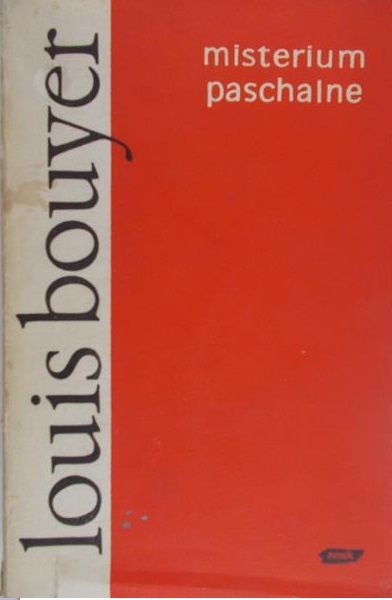 Bouyer Louis - Misterium paschalne