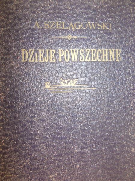 Szelągowski Adam - Dzieje powszechne i cywilizacyi, tom III, 1914