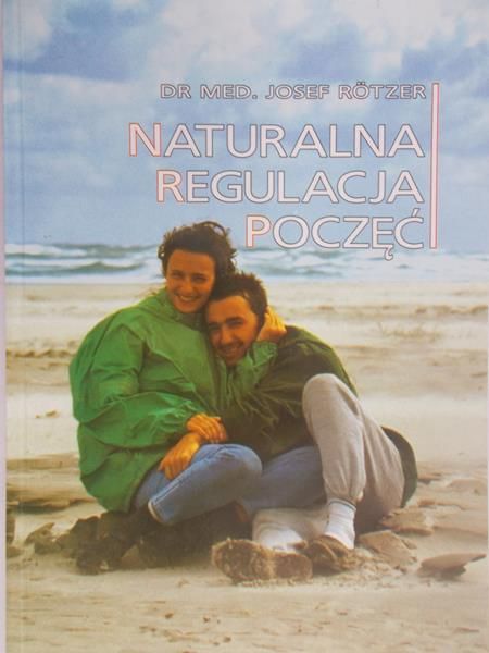 Rotzer Josef - Naturalna regulacja poczęć